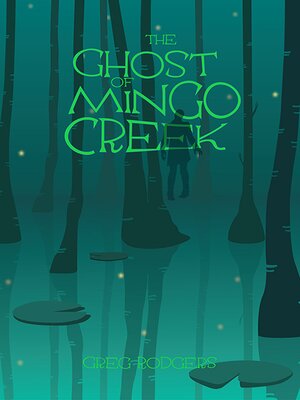 cover image of The Ghost of Mingo Creek and Other Spooky Oklahoma Legends